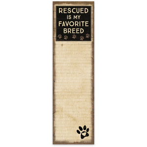 Rescued Is My Favorite Breed List Pad