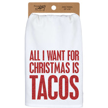 Load image into Gallery viewer, All I Want For Christmas Is Tacos Kitchen Towel SoMag2