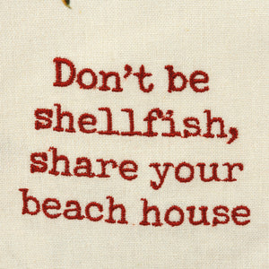 Don't Be Shellfish Kitchen Towel