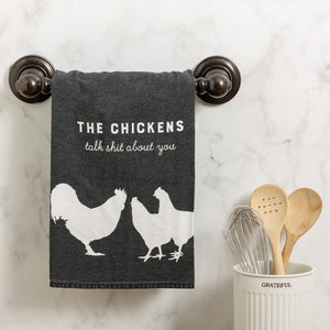 The Chickens Talk About You Kitchen Towel