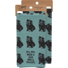 Load image into Gallery viewer, Love And A Bulldog Kitchen Towel