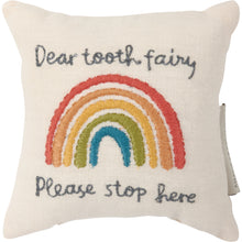 Load image into Gallery viewer, Dear Tooth Fairy Please Stop Here Pillow