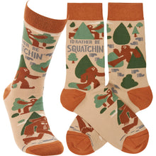 Load image into Gallery viewer, I&#39;d Rather Be Squatchin&#39; Socks