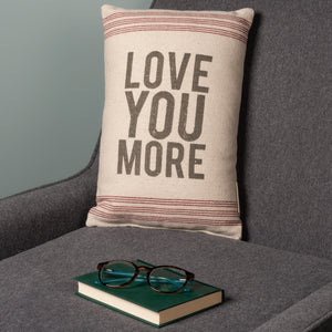 Love You More Pillow