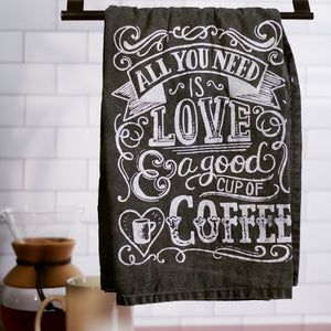 All You Need A Good Cup Of Coffee Kitchen Towel