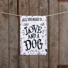 Load image into Gallery viewer, All you Need Is Love And A Dog Kitchen Towel SoMag2