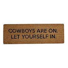 Load image into Gallery viewer, Cowboys Are On Doormat