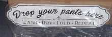 Load image into Gallery viewer, Drop Your Pants Here Embossed Metal Laundry Sign